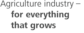 Agriculture industry � for everything that grows